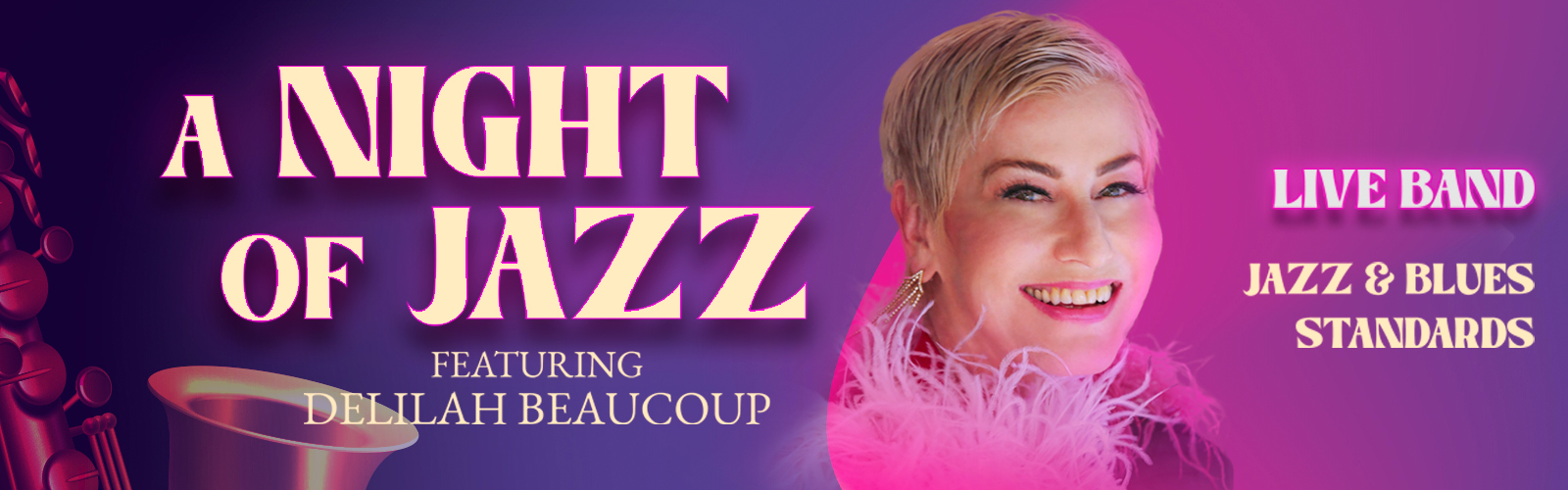 A NIGHT OF JAZZ, starring Delilah Beaucoup