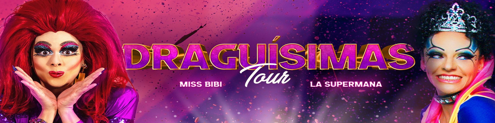 DRAGUÍSIMAS TOUR