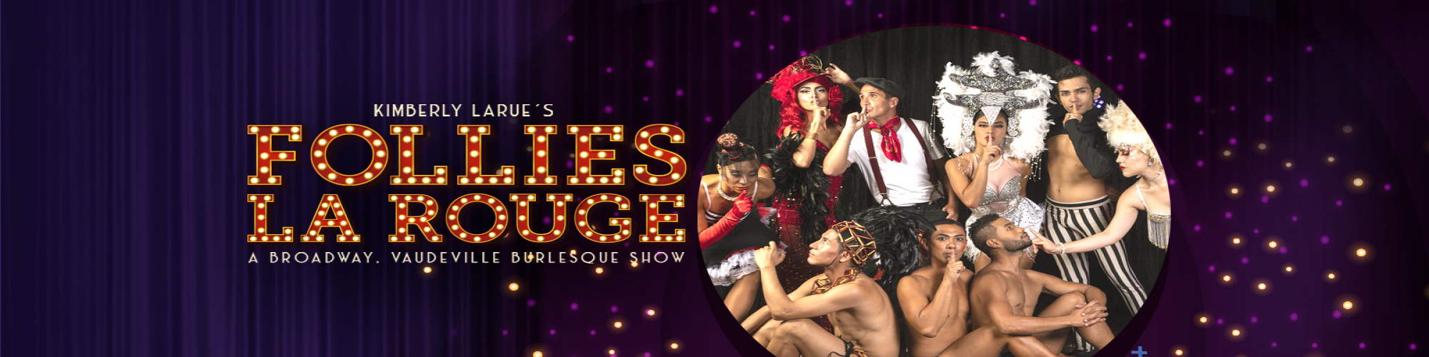 FOLLIES LaROUGE (Main Stage)