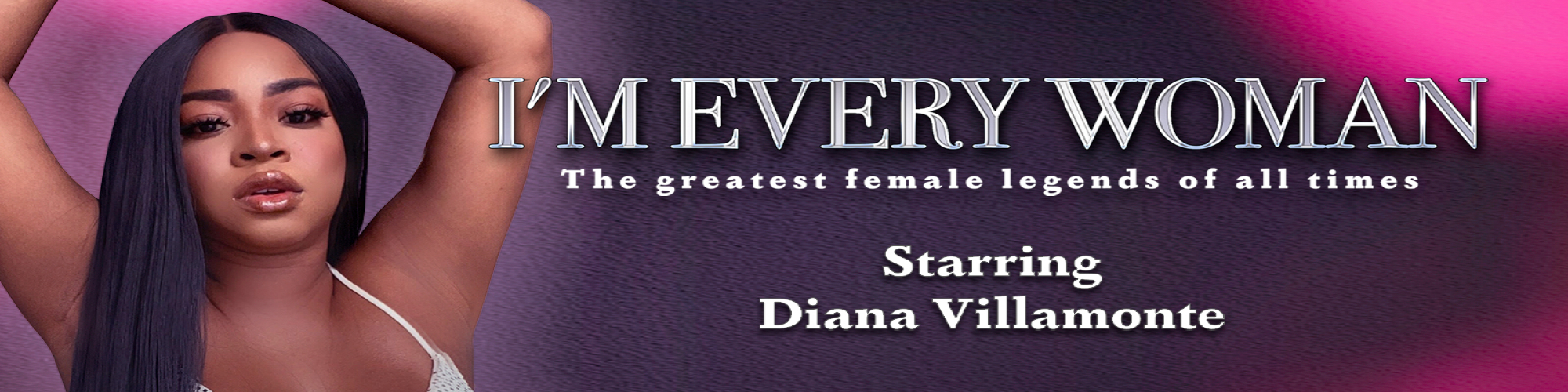 I AM EVERY WOMAN