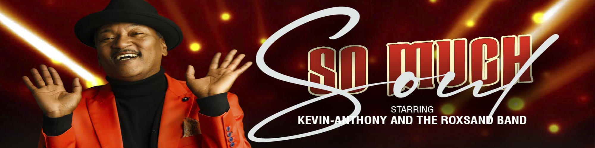SO MUCH SOUL, starring Kevin-Anthony