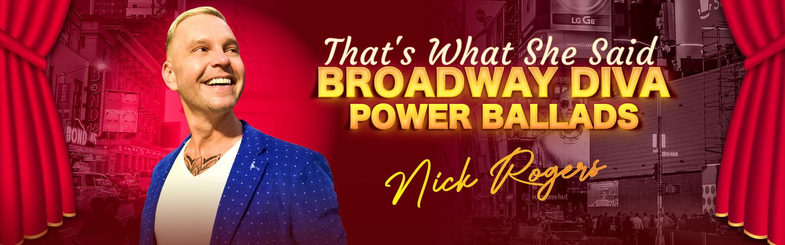 THAT'S WHAT SHE SAID, starring Nick Rogers